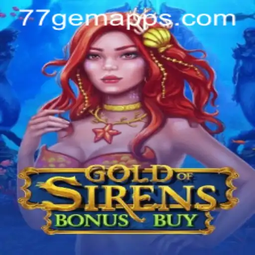 Discover the Enchantment of GoldofSirensBonusBuy and the 77 Gem App